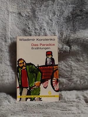 Bild des Verkufers fr Das Paradox : Erzhlungen. Wladimir Korolenko. bers. u. Nachw. von Erich Mller-Kamp. Goldmanns gelbe Taschenbcher ; Bd. 955 zum Verkauf von TschaunersWelt