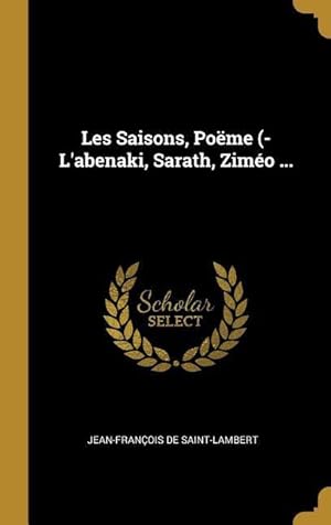 Bild des Verkufers fr Les Saisons, Pome (- L\ abenaki, Sarath, Zimo . zum Verkauf von moluna