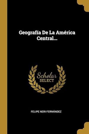 Imagen del vendedor de Geografa De La Amrica Central. a la venta por moluna