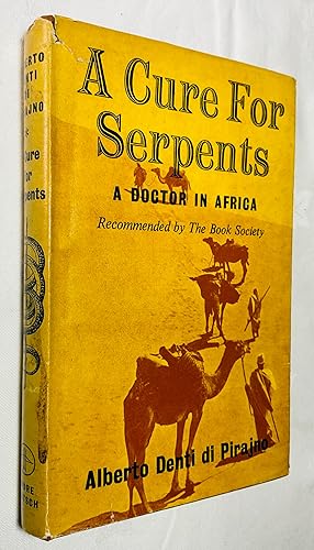 Immagine del venditore per A Cure for Serpents: A Doctor in Africa venduto da Hadwebutknown