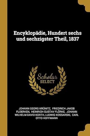 Bild des Verkufers fr Encyklopaedie, Hundert Sechs Und Sechzigster Theil, 1837 zum Verkauf von moluna