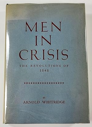 Men in Crisis: The Revolutions of 1848