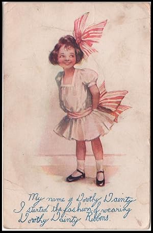 Seller image for ad postcard: My Name Is Dorothy Dainty. I Started the Fashion of Wearing Dorothy Dainty Ribbond for sale by Mobyville