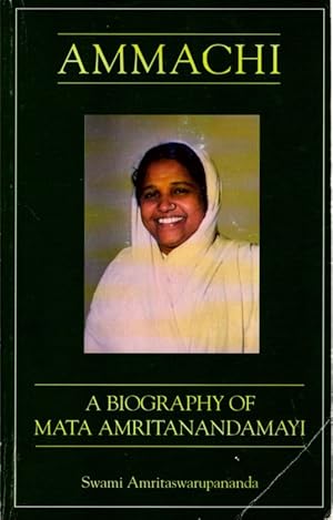 Bild des Verkufers fr AMMACHI: A Biography of Mata Amritanandamayi zum Verkauf von By The Way Books