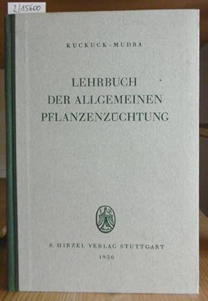 Image du vendeur pour Lehrbuch der allgemeinen Pflanzenzchtung. mis en vente par Versandantiquariat Trffelschwein