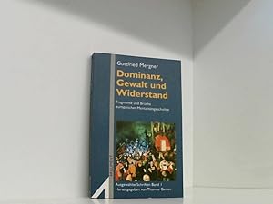 Seller image for Dominanz, Gewalt und Widerstand Bd. 1. Dominanz, Gewalt und Widerstand : Fragmente und Brche europischer Mentalittsgeschichte for sale by Book Broker