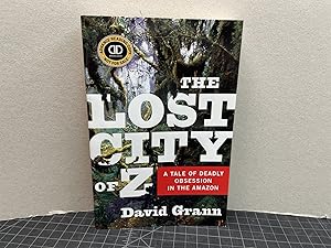 Seller image for THE LOST CITY OF Z: A Tale of Deadly Obsession in the Amazon for sale by Gibbs Books