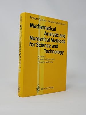 Immagine del venditore per Mathematical Analysis and Numerical Methods for Science and Technology, Volume 1: Physical Origins and Classical Methods venduto da Munster & Company LLC, ABAA/ILAB