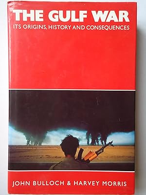 Seller image for THE GULF WAR. Its Origins, History and Consequences for sale by GfB, the Colchester Bookshop