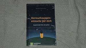 Seller image for Sternschnuppenwnsche fr dich: Inspirierende Texte, die guttun. for sale by Versandantiquariat Ingo Lutter