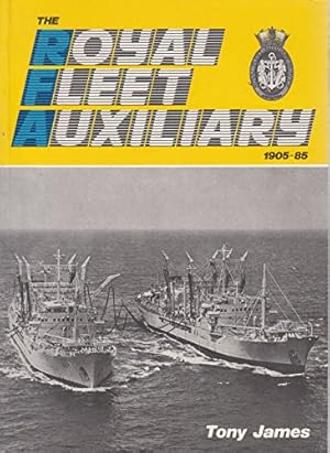 Imagen del vendedor de The Royal Fleet Auxiliary 1905-85 a la venta por WeBuyBooks