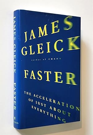 Faster The Acceleration of Just about Everything