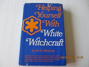 Seller image for Helping Yourself With White Witchcraft for sale by Amber Unicorn Books