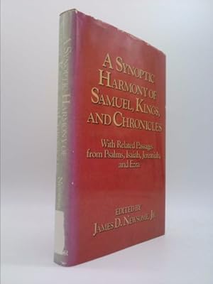 Immagine del venditore per A Synoptic Harmony of Samuel, Kings, and Chronicles: With Related Passages from Psalms, Isaiah, Jeremiah, and Ezra venduto da ThriftBooksVintage