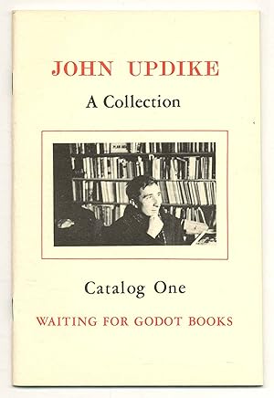 Seller image for John Updike: A Collection. Catalog One. Waiting for Godot Books for sale by Between the Covers-Rare Books, Inc. ABAA