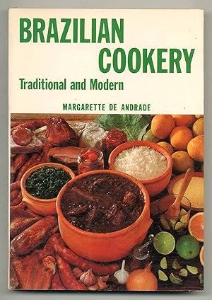 Imagen del vendedor de Brazilian Cookery: Traditional and Modern a la venta por Between the Covers-Rare Books, Inc. ABAA