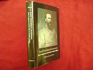 Seller image for Lee's Tarnished Lieutenant. James Longstreet and His Place in Southern History. for sale by BookMine