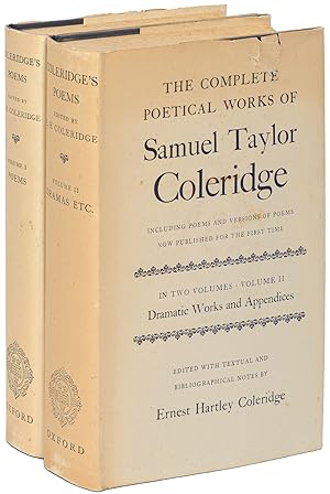 Seller image for The Complete Poetical Works of Samuel Taylor Coleridge Including Poems and Versions of Poems now Published for the First Time In Two Volumes Volume I: Poems, Volume II, Dramatic Works and Appendices for sale by Between the Covers-Rare Books, Inc. ABAA