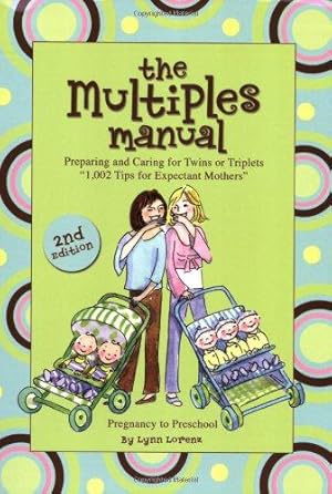 Bild des Verkufers fr Multiples Manual: Preparing and Caring for Twins or Triplets zum Verkauf von WeBuyBooks