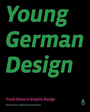 Seller image for Young German Design: Fresh Ideas in Graphic Design for sale by ABC Versand e.K.