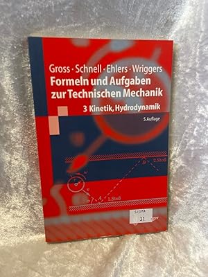 Seller image for Formeln und Aufgaben zur Technischen Mechanik 3: Kinetik, Hydrodynamik (Springer-Lehrbuch) Kinetik, Hydrodynamik for sale by Antiquariat Jochen Mohr -Books and Mohr-