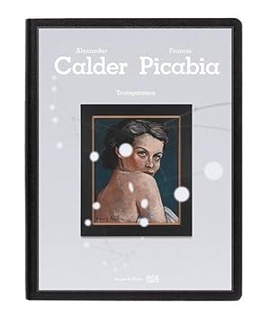 Bild des Verkufers fr TransparenceCalder / Picabia zum Verkauf von moluna