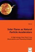 Bild des Verkufers fr Solar Flares as Natural Particle Accelerators zum Verkauf von moluna