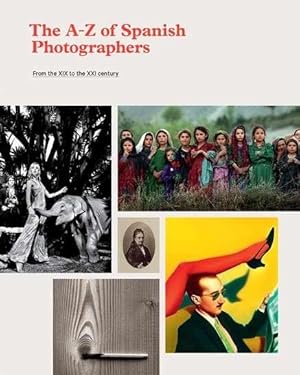 Immagine del venditore per The A-Z of Spanish photographers venduto da moluna