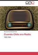 Bild des Verkufers fr Cuando Chile era Radio zum Verkauf von moluna