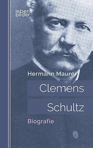 Bild des Verkufers fr Clemens Schultz: Biografie zum Verkauf von moluna