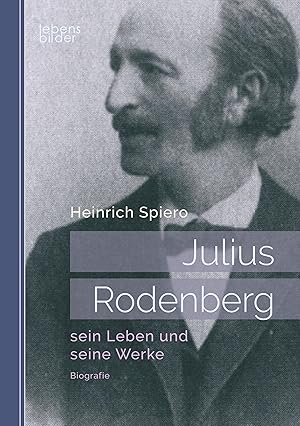 Bild des Verkufers fr Julius Rodenberg: sein Leben und seine Werke zum Verkauf von moluna