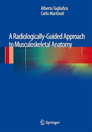 Bild des Verkufers fr A Radiologically-Guided Approach to Musculoskeletal Anatomy zum Verkauf von moluna