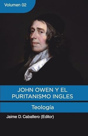 Bild des Verkufers fr John Owen y el Puritanismo Ingles - Vol. 2: Teologia zum Verkauf von moluna