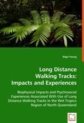 Bild des Verkufers fr Long Distance Walking Tracks: Impacts and Experiences zum Verkauf von moluna