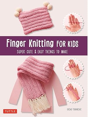 Bild des Verkufers fr Easy Finger Knitting for Kids: Easy & Super Cute Things to Make zum Verkauf von moluna