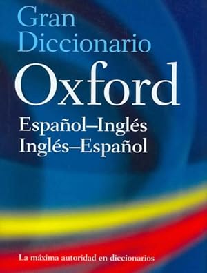 Immagine del venditore per Gran Diccionario Oxford/ The Oxford Spanish Dictionary venduto da GreatBookPrices