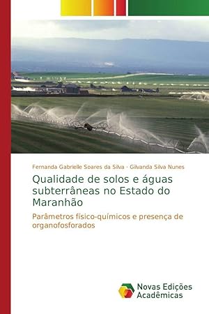Seller image for Qualidade de solos e guas subterrneas no Estado do Maranho for sale by moluna