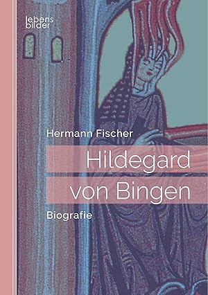 Bild des Verkufers fr Hildegard von Bingen zum Verkauf von moluna