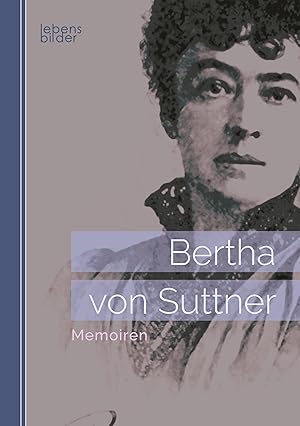 Bild des Verkufers fr Bertha von Suttner: Memoiren zum Verkauf von moluna