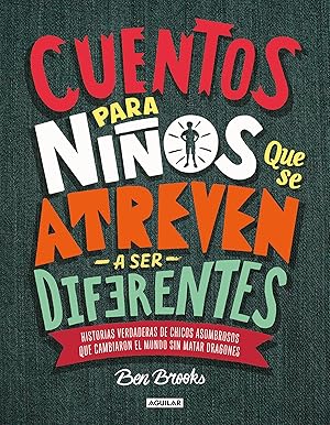 Seller image for Cuentos Para Nios Que Se Atreven A Ser Diferentes = Stories for Boys Who Dare to Be Different for sale by moluna