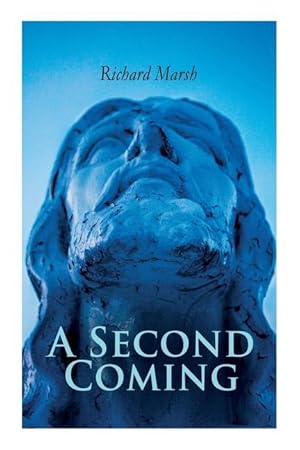 Bild des Verkufers fr A Second Coming: A Tale of Jesus Christ\ s in Modern London zum Verkauf von moluna