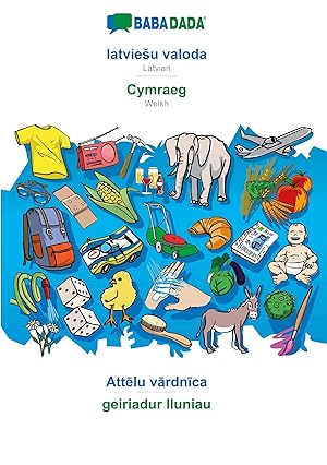 Seller image for BABADADA, latvieSu valoda - Cymraeg, Attelu vardnica - geiriadur lluniau for sale by moluna