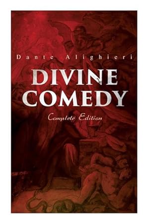 Bild des Verkufers fr Divine Comedy (Complete Edition): Illustrated & Annotated zum Verkauf von moluna