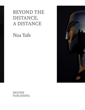 Seller image for Noa Yafe: Beyond the Distance a Distance for sale by moluna