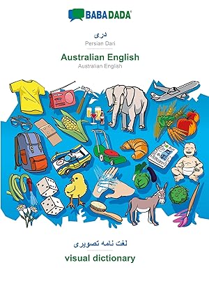 Bild des Verkufers fr BABADADA, Persian Dari (in arabic script) - Australian English, visual dictionary (in arabic script) - visual dictionary zum Verkauf von moluna