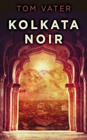 Bild des Verkufers fr Kolkata Noir zum Verkauf von moluna