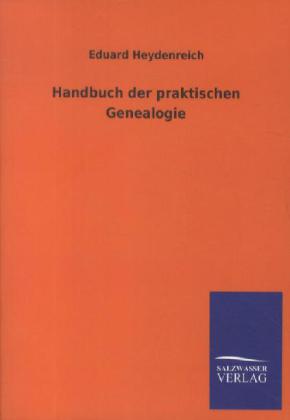 Bild des Verkufers fr Handbuch der praktischen Genealogie zum Verkauf von moluna