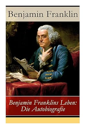 Bild des Verkufers fr Benjamin Franklins Leben zum Verkauf von moluna