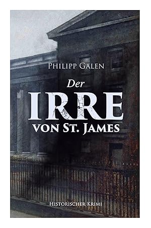 Bild des Verkufers fr Der Irre von St. James (Historischer Krimi) zum Verkauf von moluna