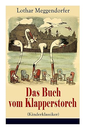 Bild des Verkufers fr Das Buch vom Klapperstorch (Kinderklassiker) zum Verkauf von moluna